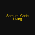 Samurai Code Living