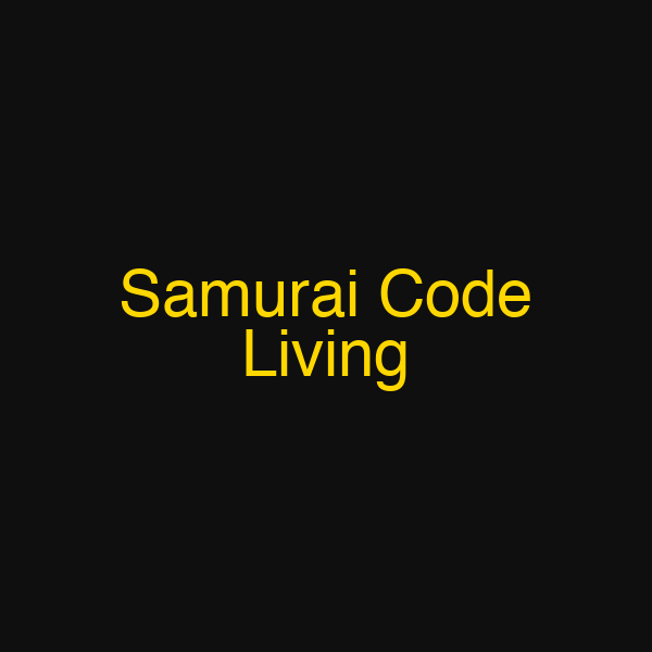 Samurai Code Living