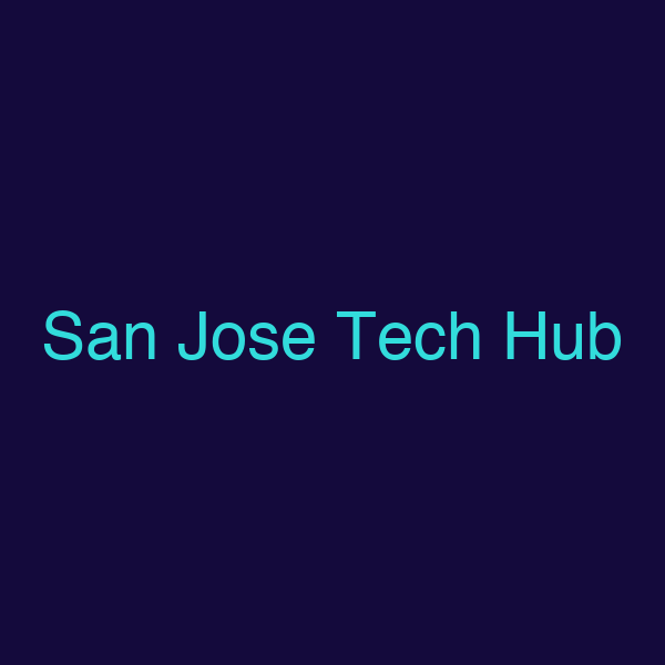 San Jose Tech Hub