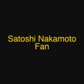 Satoshi Nakamoto Fan
