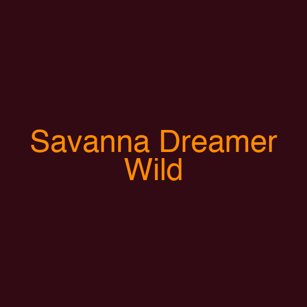 Savanna Dreamer Wild
