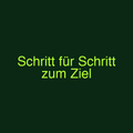 Schritt für Schritt zum Ziel