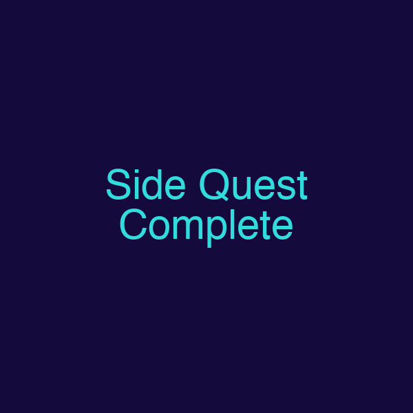 Side Quest Complete