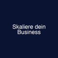 Skaliere dein Business