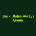 Slack Status Always Green