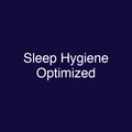 Sleep Hygiene Optimized