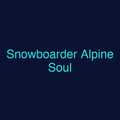 Snowboarder Alpine Soul