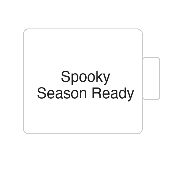 Spooky Season Ready | Tasse