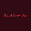 Squat Every Day