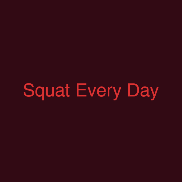 Squat Every Day