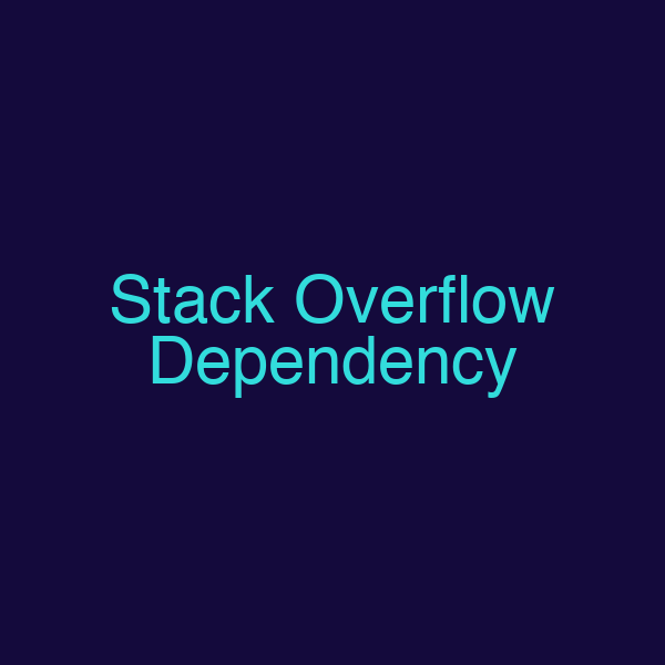 Stack Overflow Dependency