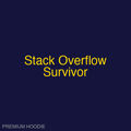 Stack Overflow Survivor | Hoodie