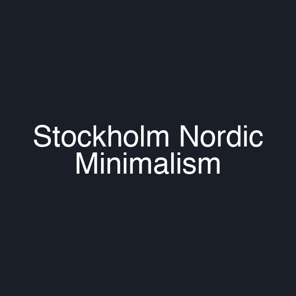 Stockholm Nordic Minimalism