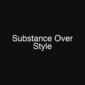 Substance Over Style