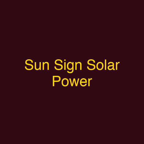 Sun Sign Solar Power
