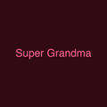 Super Grandma