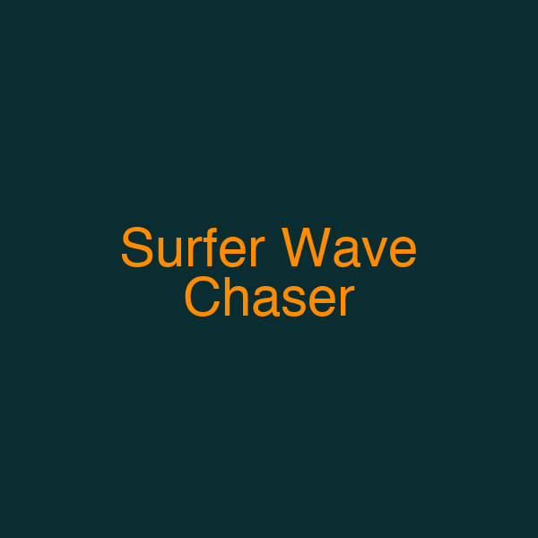 Surfer Wave Chaser
