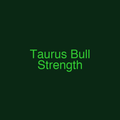Taurus Bull Strength