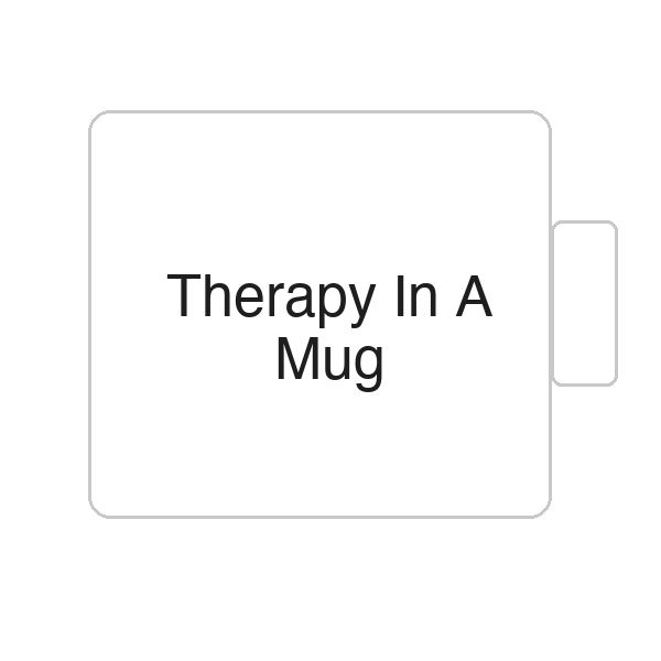 Therapy In A Mug | Tasse