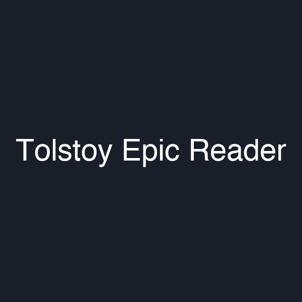 Tolstoy Epic Reader