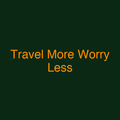 Travel More Worry Less