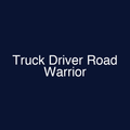 Truck Driver Road Warrior