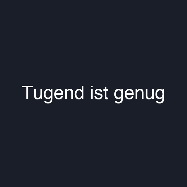Tugend ist genug