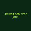 Umwelt schützen jetzt