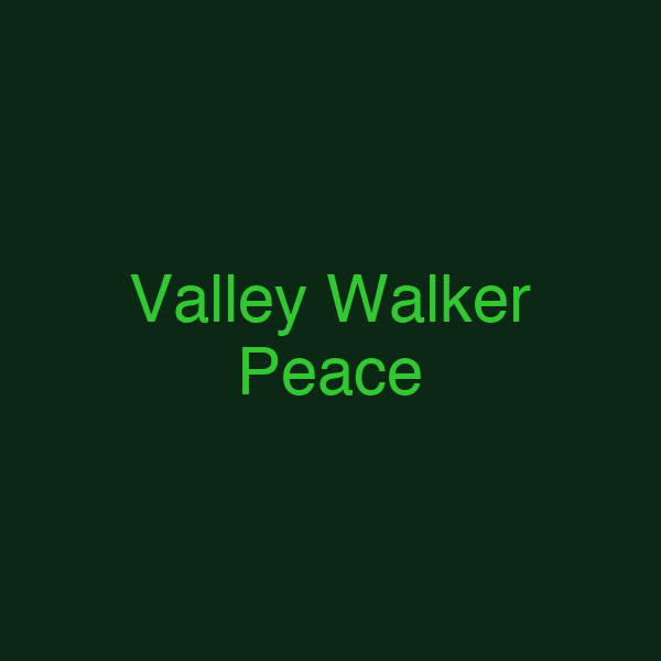Valley Walker Peace