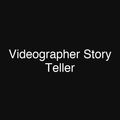 Videographer Story Teller