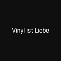 Vinyl ist Liebe