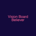 Vision Board Believer