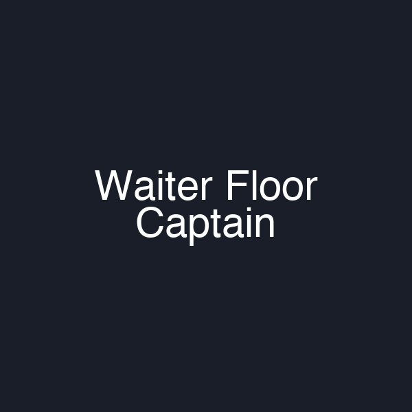 Waiter Floor Captain