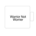 Warrior Not Worrier | Tasse
