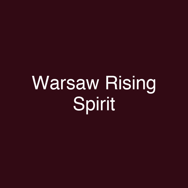 Warsaw Rising Spirit