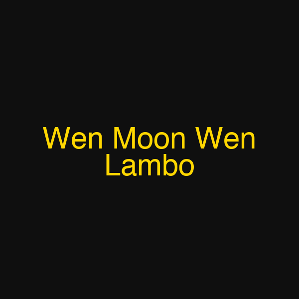 Wen Moon Wen Lambo