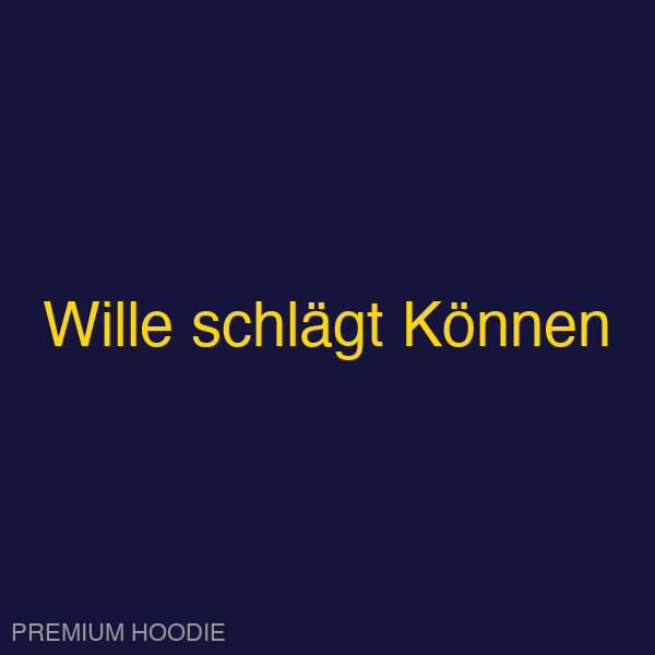 Wille schlägt Können | Hoodie