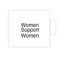 Women Support Women | Tasse