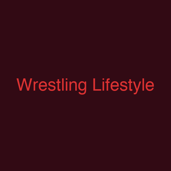 Wrestling Lifestyle
