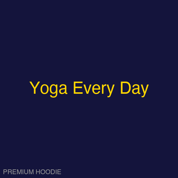 Yoga Every Day | Hoodie