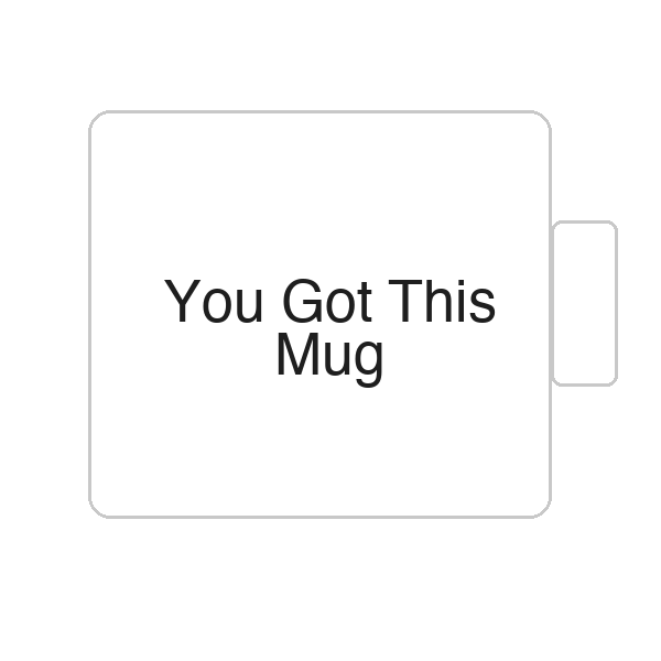 You Got This Mug | Tasse