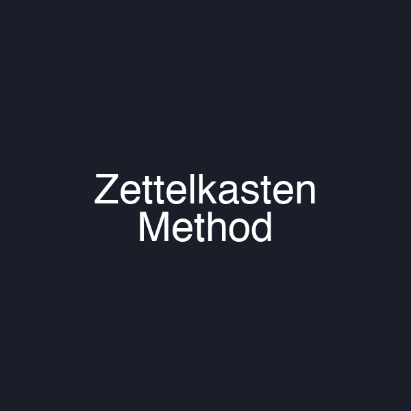 Zettelkasten Method