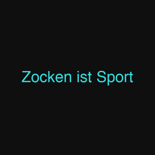 Zocken ist Sport