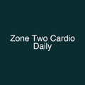 Zone Two Cardio Daily