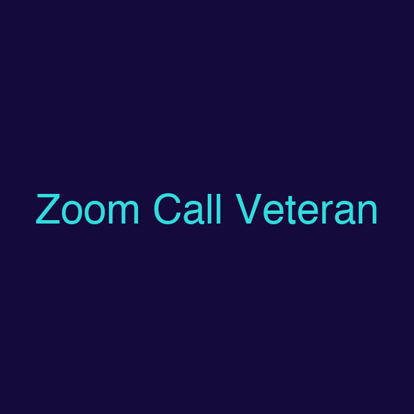 Zoom Call Veteran