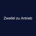 Zweifel zu Antrieb