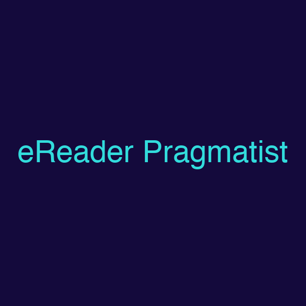 eReader Pragmatist